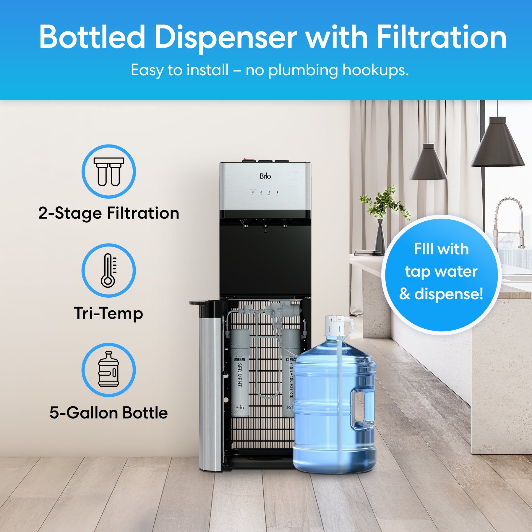 The Brio 500 Series No-Line Bottom Load Water Cooler is shown in a modern kitchen. It features 2-stage filtration, tri-temp options, and uses a 5-gallon bottle. Just fill with tap water and dispense—no plumbing hookups needed!.
