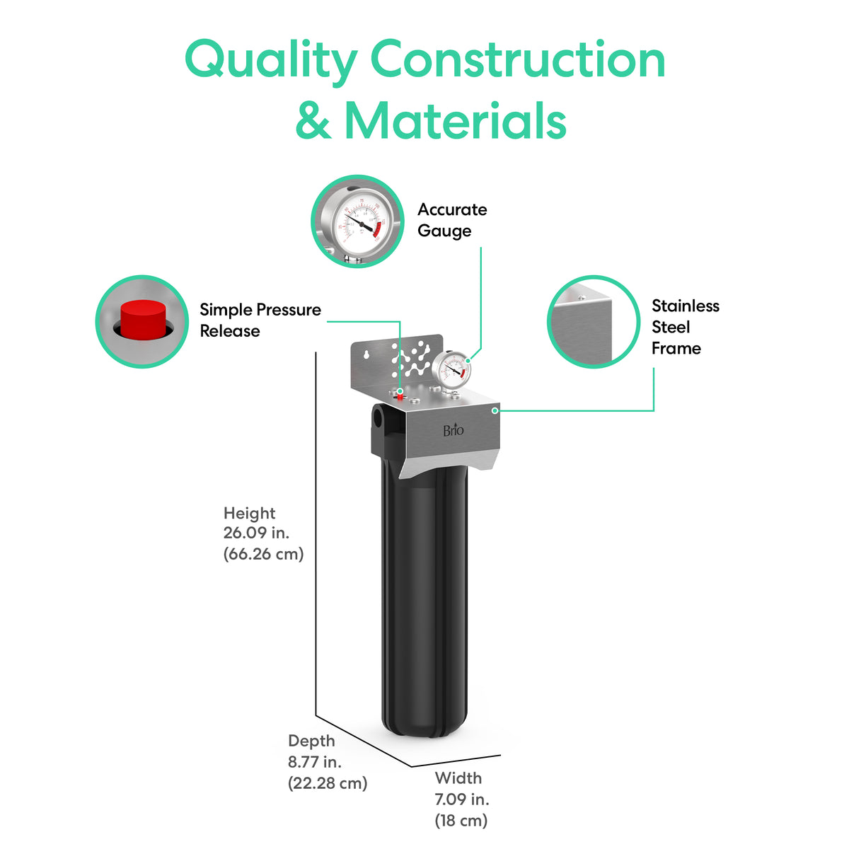 The Single Stage Whole House Filtration System - 20" Heavy Metals features a GAC KDF filter, accurate gauge, simple pressure release button, stainless steel frame, and measures 26.09"H x 7.09"W x 8.77"D. Quality Construction & Materials.