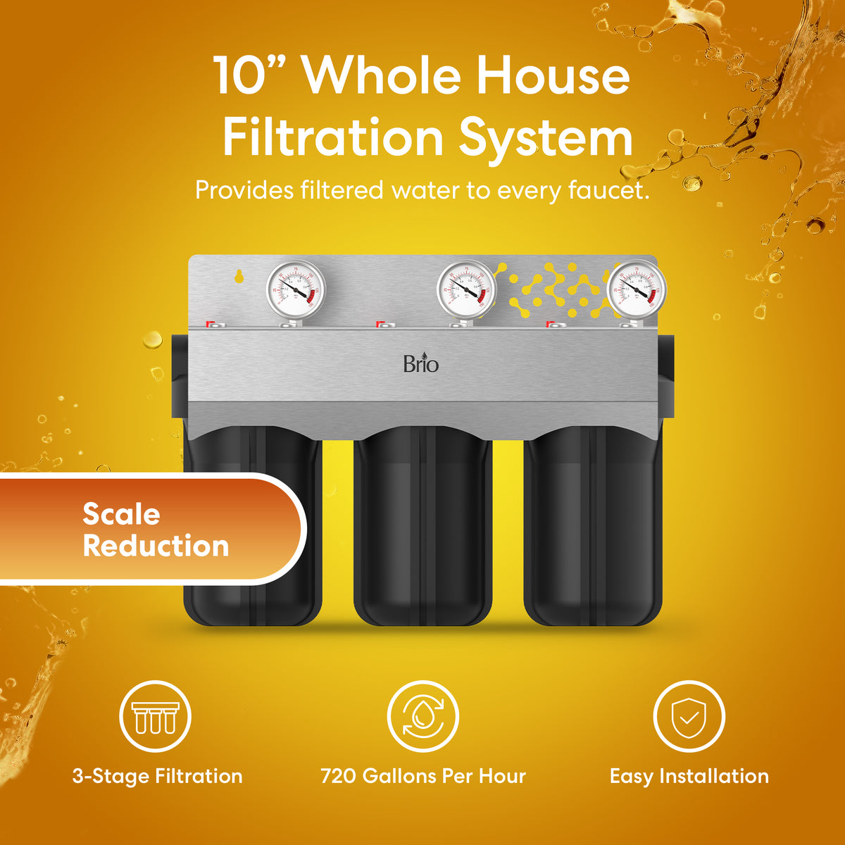 3-Stage Whole House Filtration System - 10" Anti-Scale features three black filter housings with gauges on an orange backdrop. Icons show 3-stage filtration, hard water treatment, 720 GPH flow rate, and easy installation.