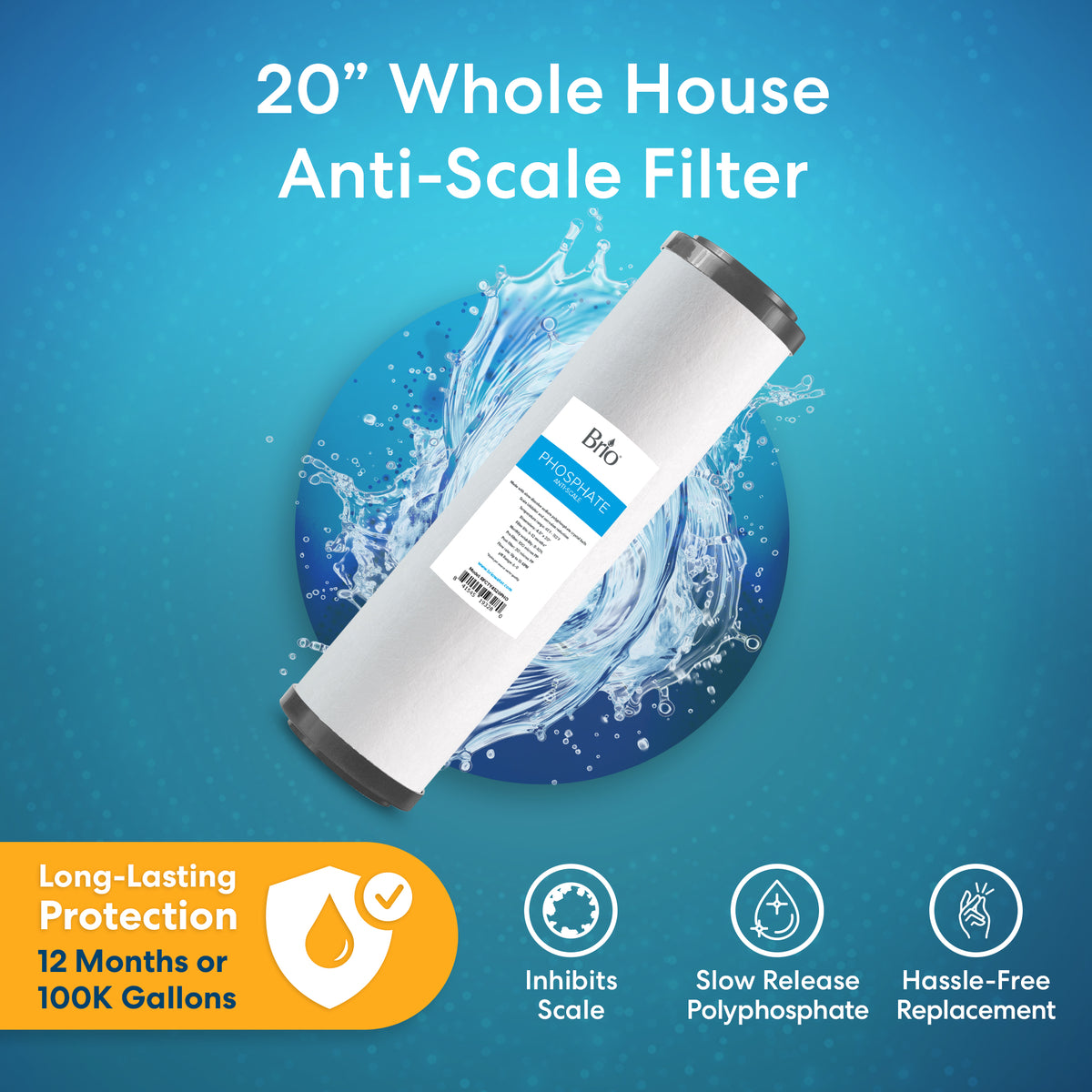 The Whole House 20" Anti-Scale Filter, featuring a white and gray design, is displayed on a blue water-splashed background. Highlights include long-lasting scale protection, sodium phosphate filtration, and easy filter replacement.