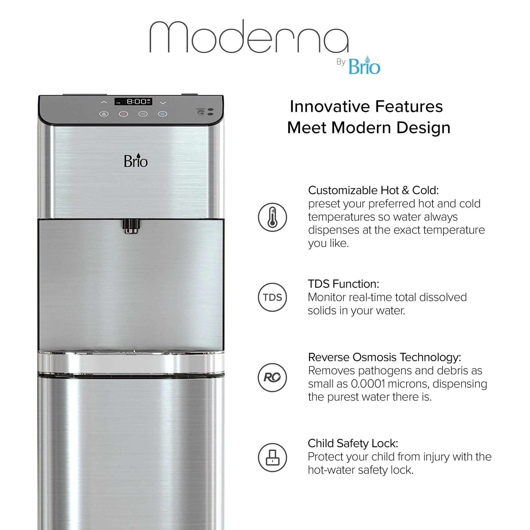 The Brio Moderna Touchless 4-Stage Reverse Osmosis Bottleless Water Cooler is shown with labeled features: customizable hot/cold settings, RO filtration, TDS monitor, child safety lock, and a modern design emphasizing its innovative features.
