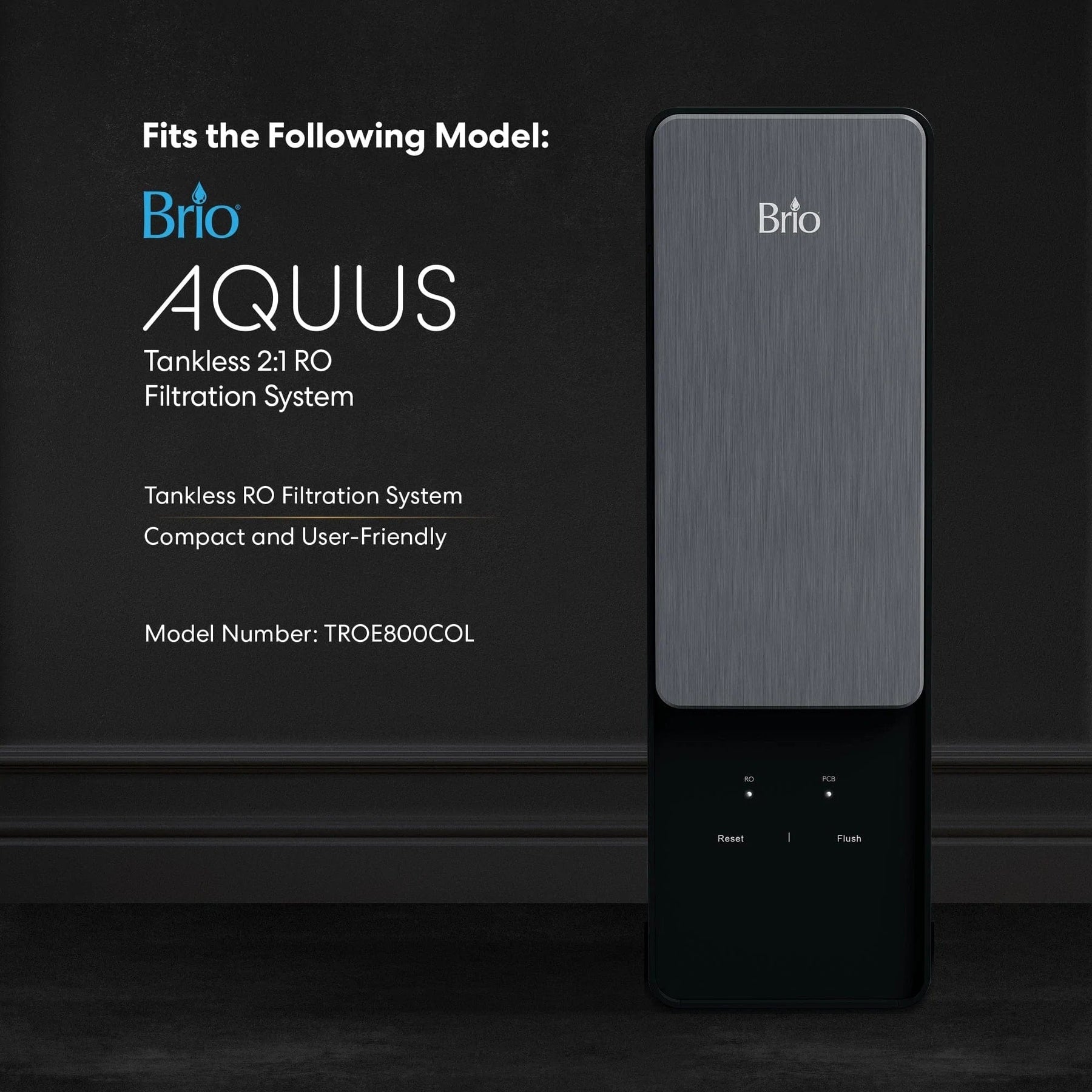 The Brio RO Membrane Filter 800GPD - TROE800COL is displayed against a dark background, featuring 2:1 RO filtration, 800 GPD capacity, TDS reduction, compact build, and user-friendly design.