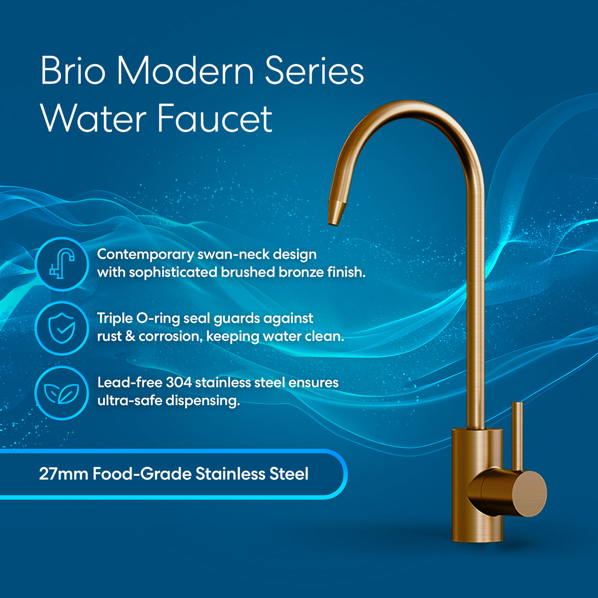 The Modern Series Water Faucet - Brushed Bronze features a swan-neck design, triple O-ring seal, lead-free stainless steel, and 27mm food-grade material, displayed on a blue background with modern design icons and text.