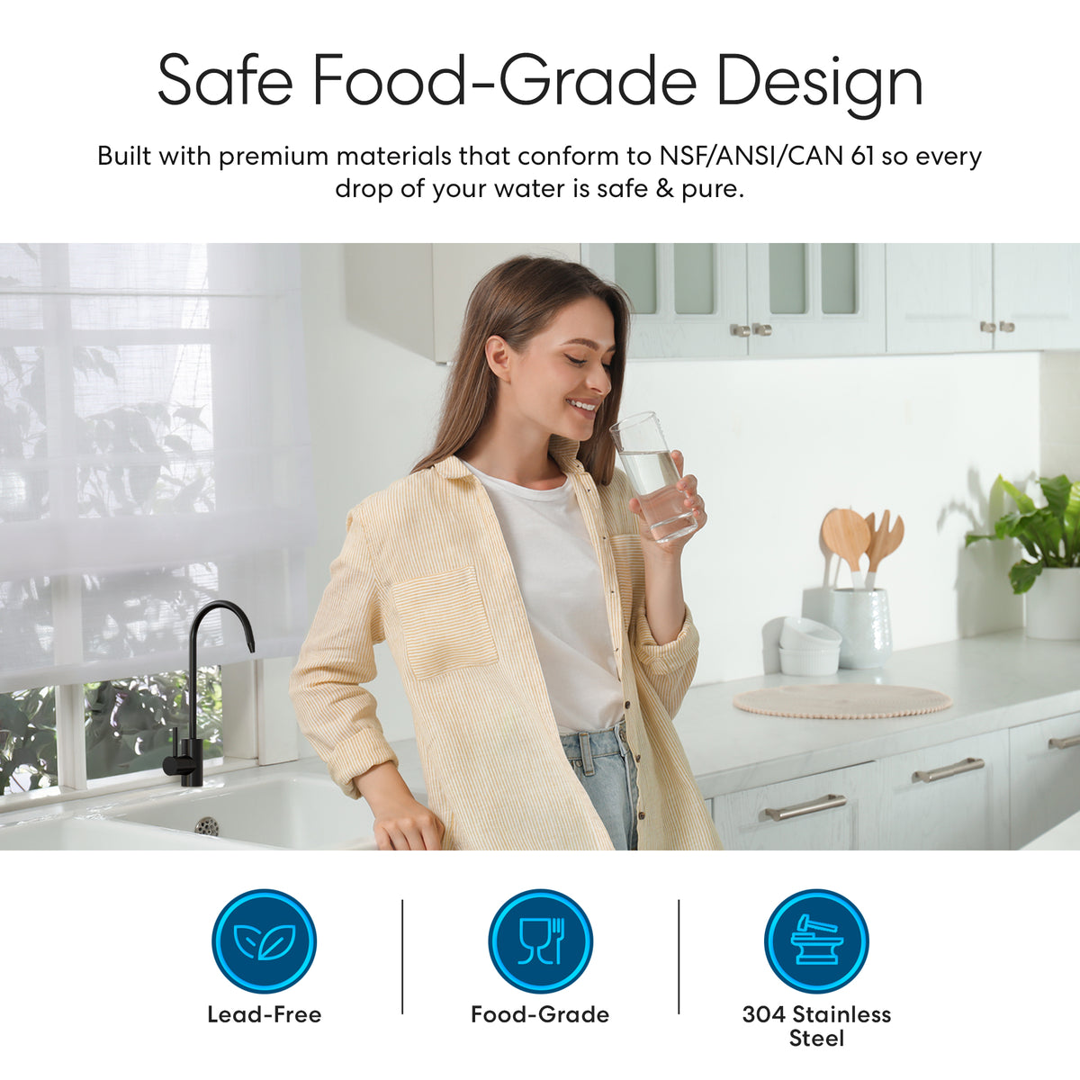 A smiling woman stands in a bright kitchen, holding a glass of water from the Modern Series Water Faucet-Matte Black. Text above highlights its safe food-grade design, with icons for lead-free, food-grade, and 304 stainless steel features below.