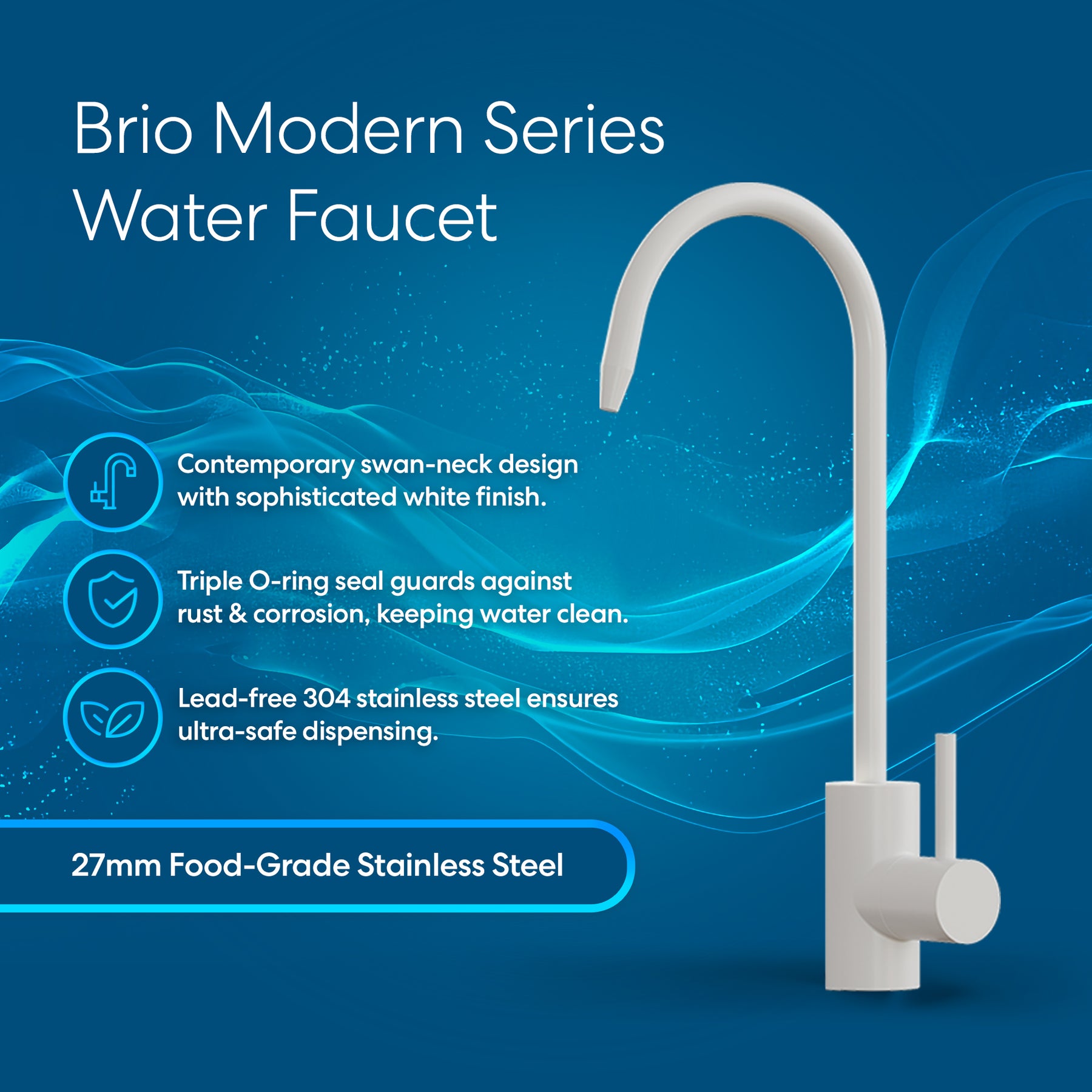 The Brio Modern Series Water Faucet – White is displayed on a blue background, featuring a swan-neck design, triple O-ring seal, and lead-free 304 stainless steel with 27mm food-grade stainless steel construction.