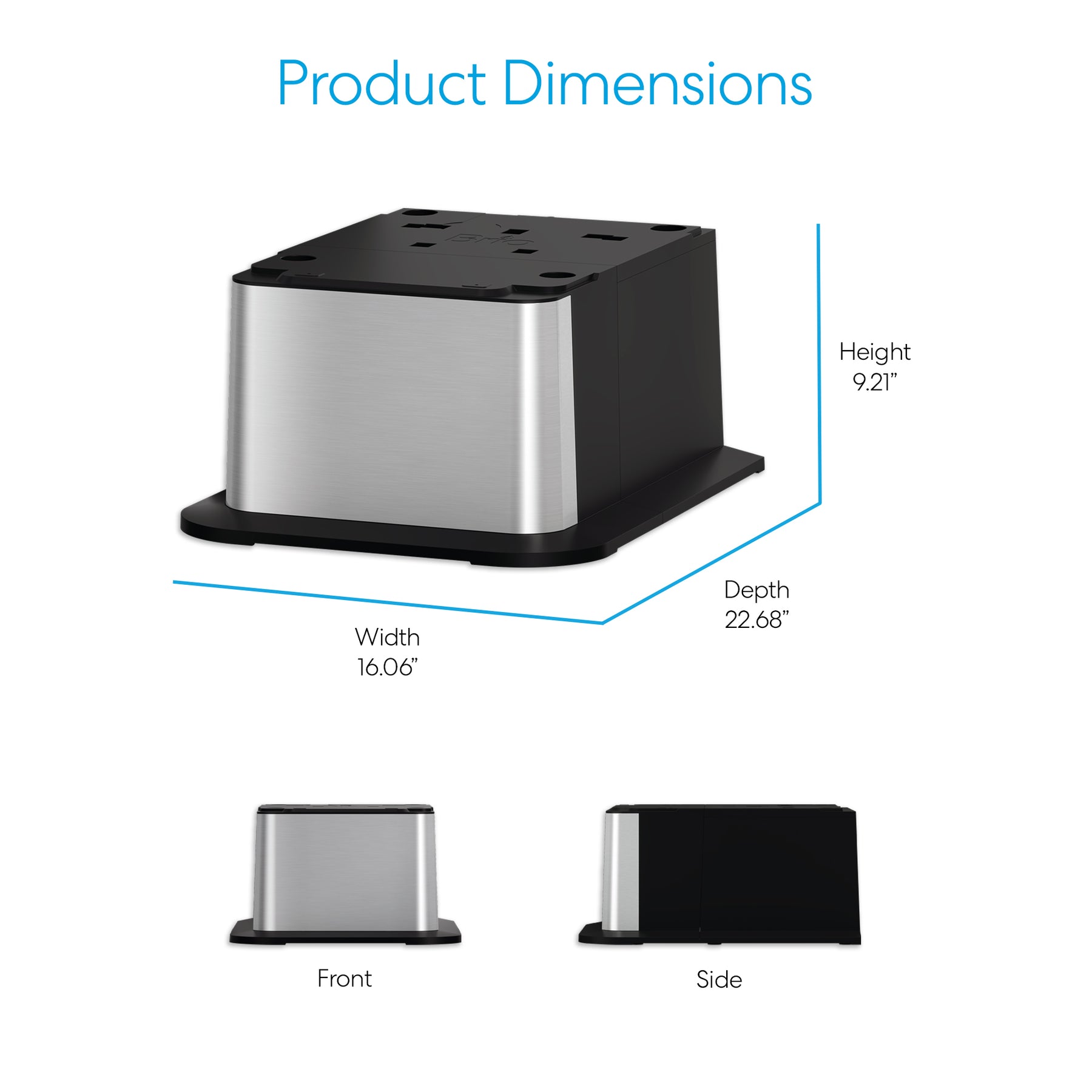 A stainless steel and black Brio Water Cooler Base – 720 Series Ice Maker Bottled & Bottleless Water Cooler, measuring 9.21" H x 16.06" W x 22.68" D; front and side views are displayed below the main image.