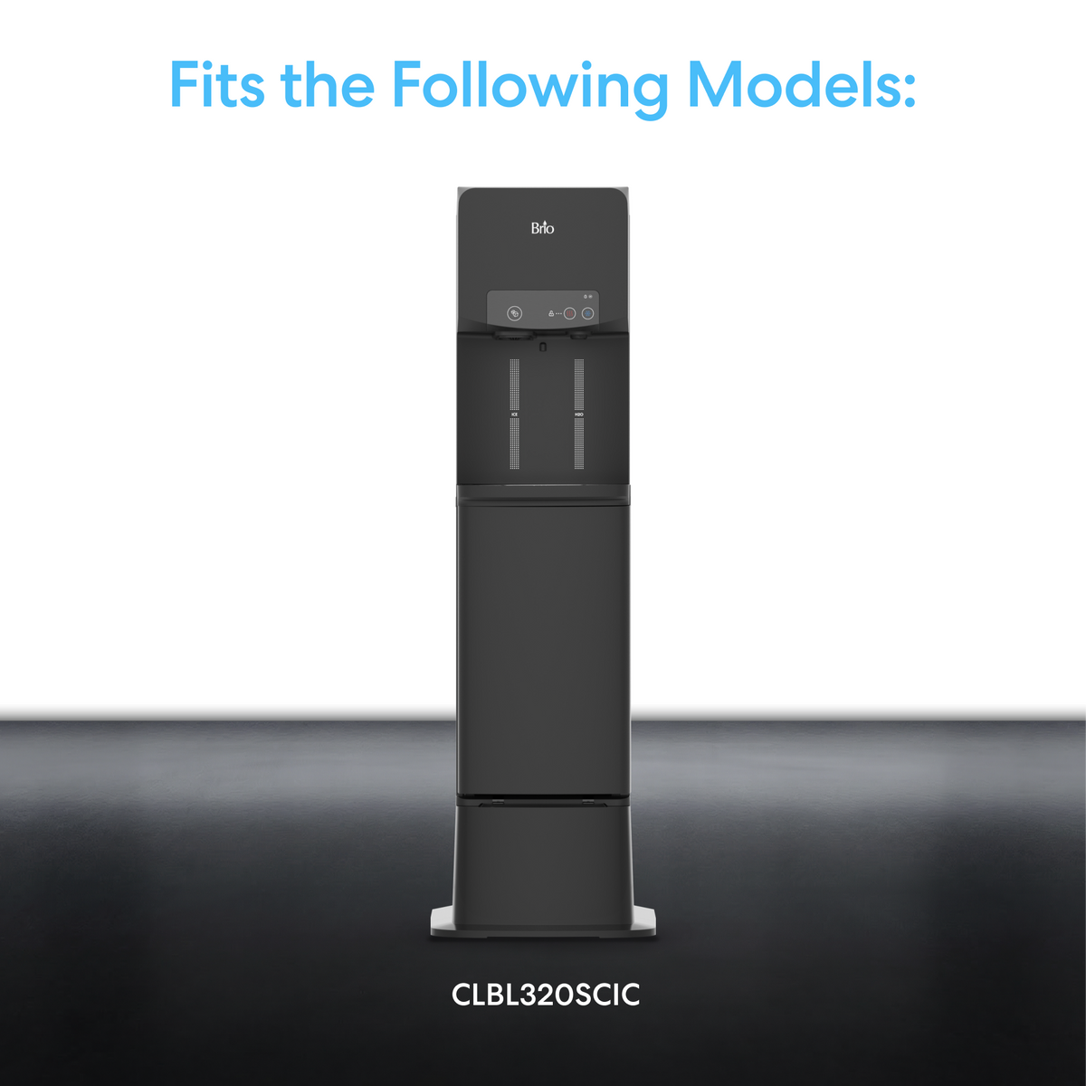 A black Ice Maker + Water Dispenser Cooler Base - 320 Series sits on a dark surface with a gradient background. Above, blue text says: Fits the Following Models: including Brio 320 Series; below, white text lists CLBL320SCIC.