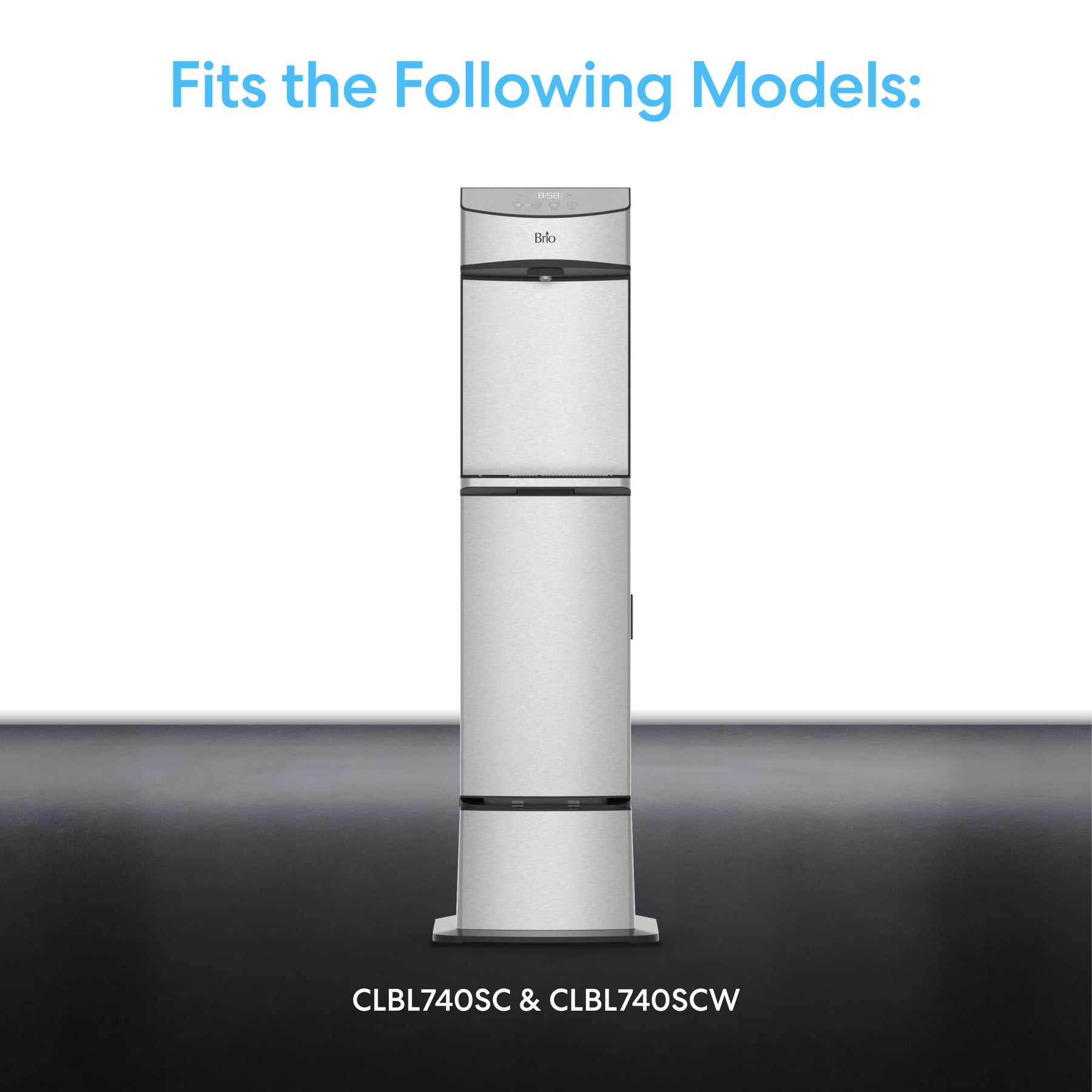 A silver Brio 740 Series Water Dispenser Cooler Base stands upright, with "Fits the Following Models: Brio 740 Series Water Coolers, CLBL740SC & CLBL740SCW" displayed above and below it on a light-to-dark gradient background.
