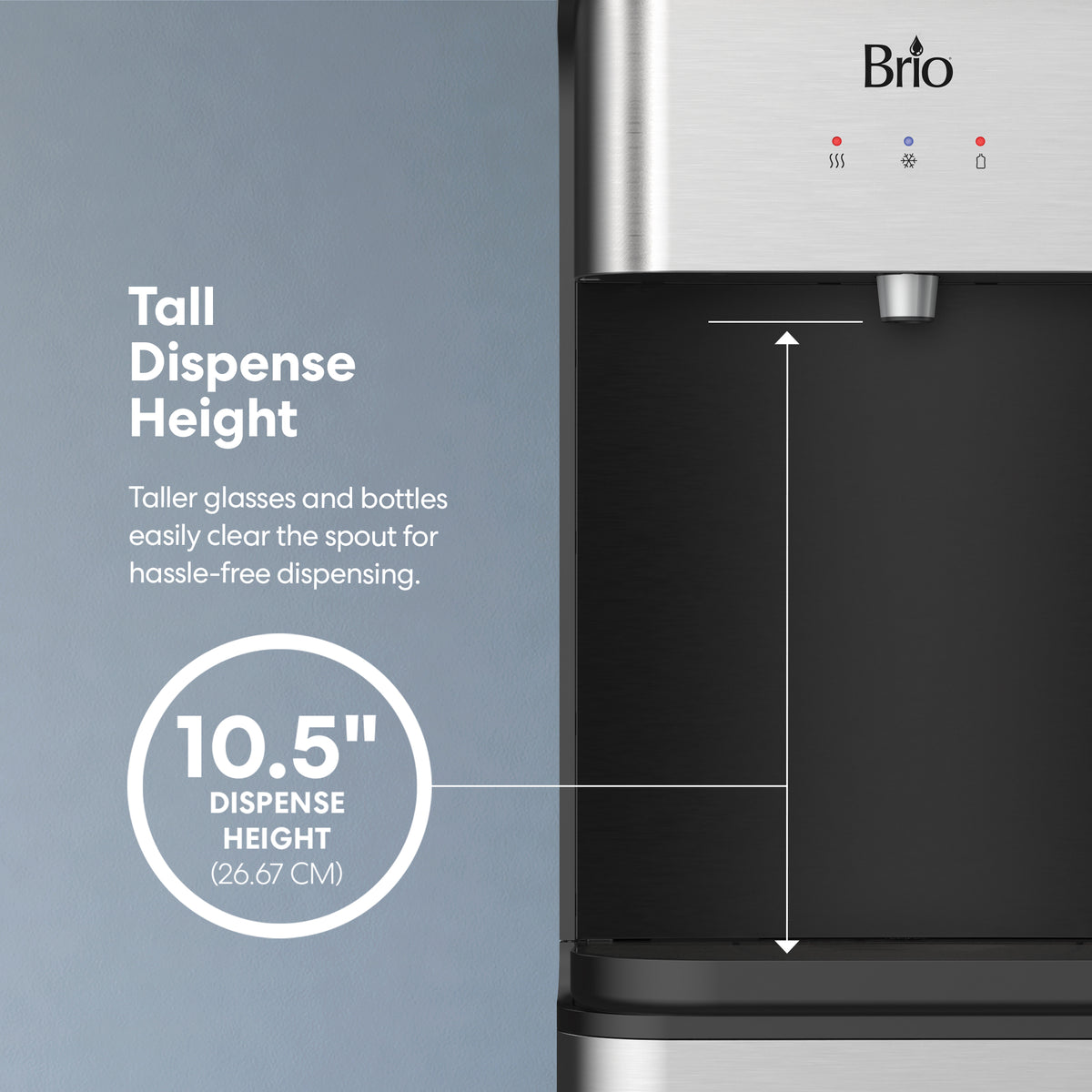 A Bottom Load Water Dispenser - Model 430 by Brio, featuring a highlighted 10.5-inch dispense height—ideal for taller glasses and bottles. The image includes a measurement guide and the phrase “Tall Dispense Height” on a gray background.