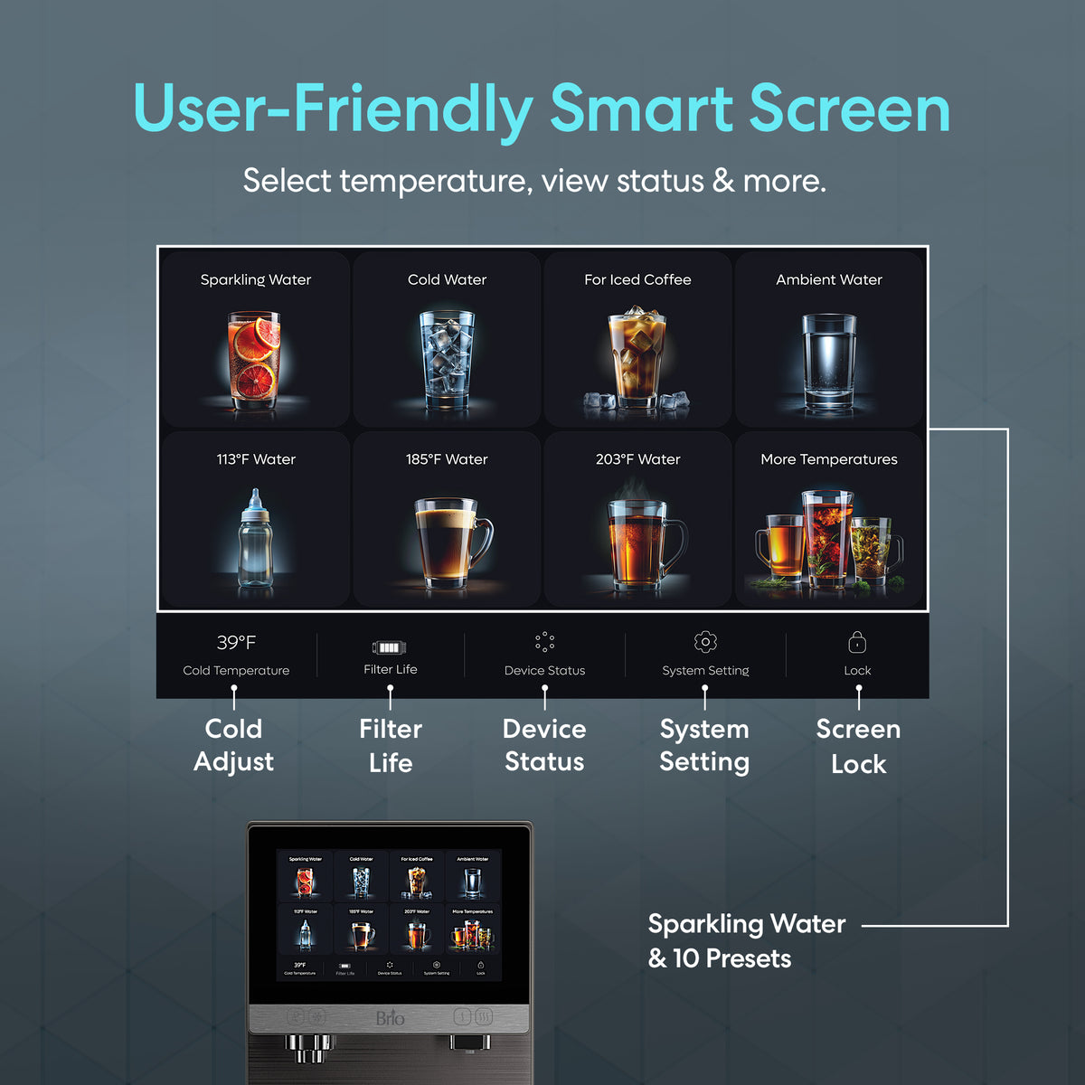 The Reverse Osmosis Sparkling Countertop Water Dispenser - Q60 features a touchscreen interface with easily recognizable icons for sparkling water, cold water, iced coffee, ambient water, and hot water. Users can adjust the cold setting, monitor filter life and device status, access system settings, and activate a screen lock for safety. Designed with advanced 4-stage filtration technology in a sleek countertop form factor, the Q60 ensures superior purity in every pour.