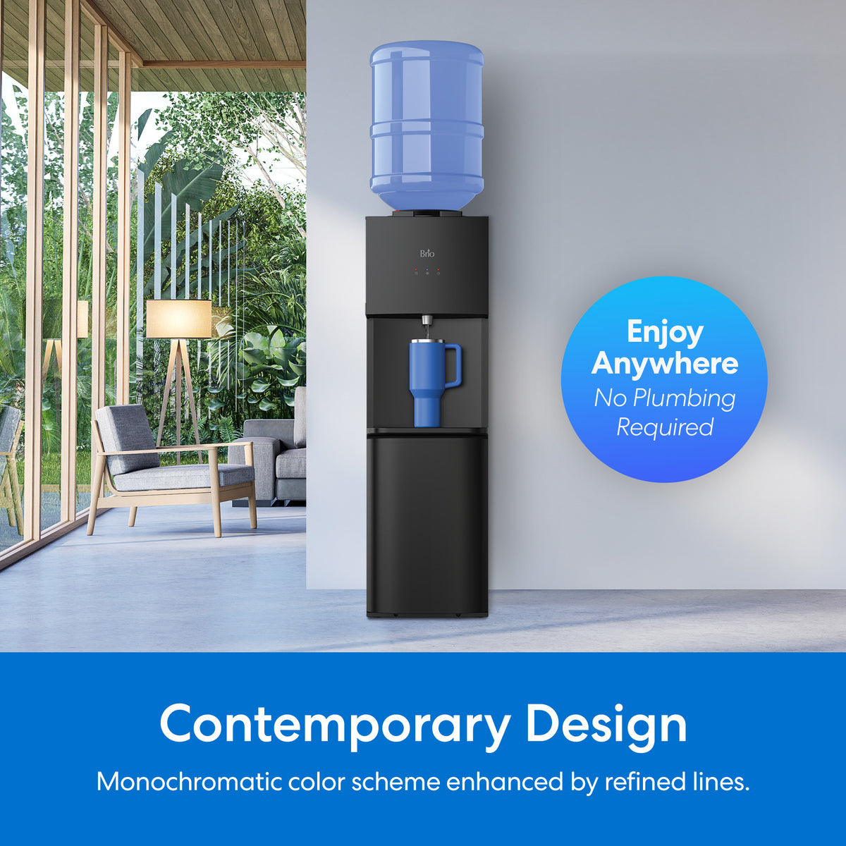 A black Hot & Cold Top Load Water Cooler - 530 Series with a blue bottle stands in a modern room. A blue circle reads, Enjoy Anywhere. No Plumbing Required. Text below says, Contemporary Design. Monochromatic color scheme enhanced by refined lines. This hot and cold water dispenser also features a child safety lock for added peace of mind.