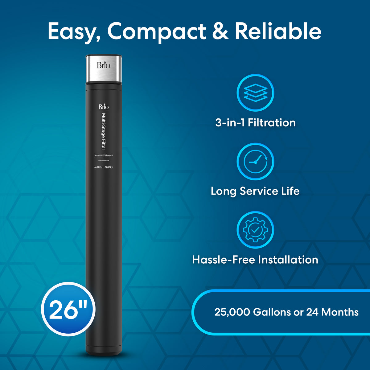 A 26″ High Capacity All-in-One Under Sink Water Filter in black, featuring 3-in-1 filtration, long service life, easy installation, and a lifespan of 25,000 gallons or up to 24 months—displayed on a blue geometric background.