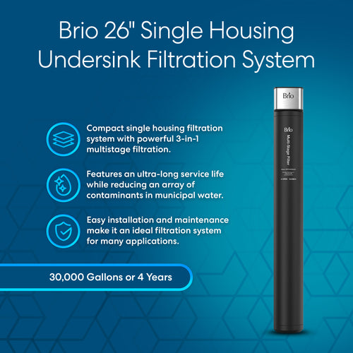 Brio 26" Single Housing Undersink Water Filtration System