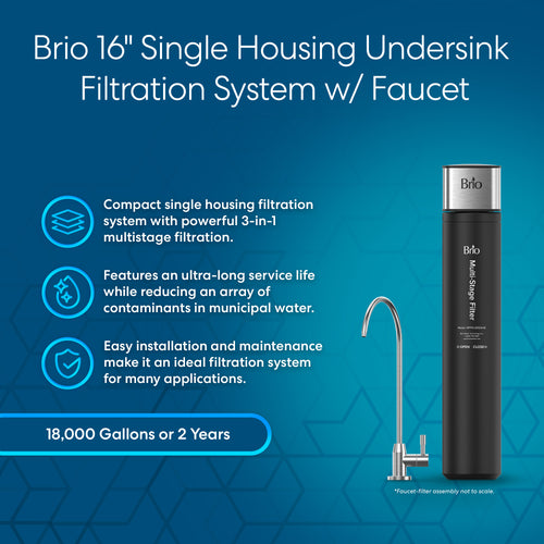 Brio 16" Single Housing Undersink Water Filtration System with Faucet