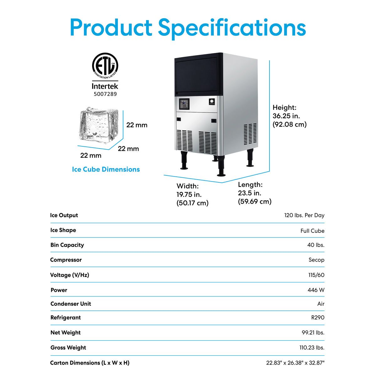 Product specifications chart for the Monarch 120 lb. Capacity Ice Machine with 40 lb. Storage Bin: includes dimensions, daily ice output, bin capacity, refrigeration & power info—plus a 22 mm square ice cube image. Ideal undercounter unit.