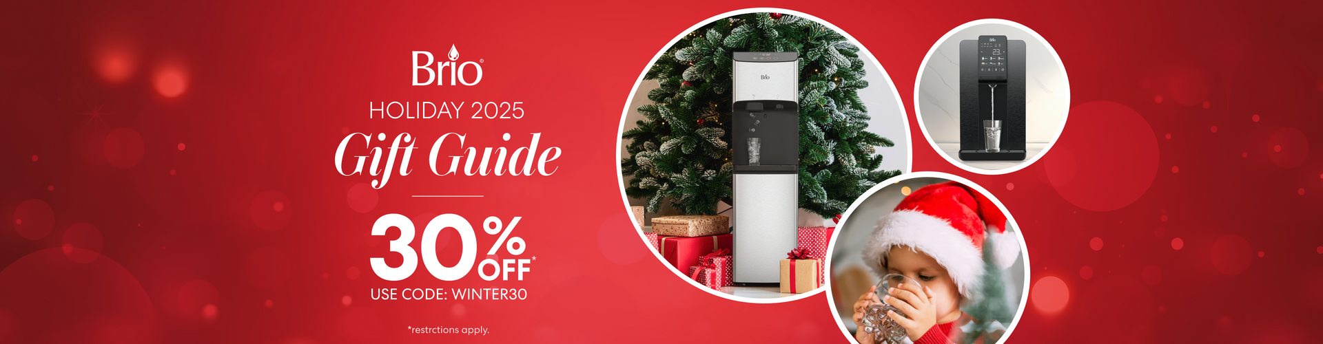 Brio Holiday 2025 Gift Guide banner with 30% off promo and code WINTER30, featuring Brio water dispensers by a Christmas tree and a child in a Santa hat drinking water.