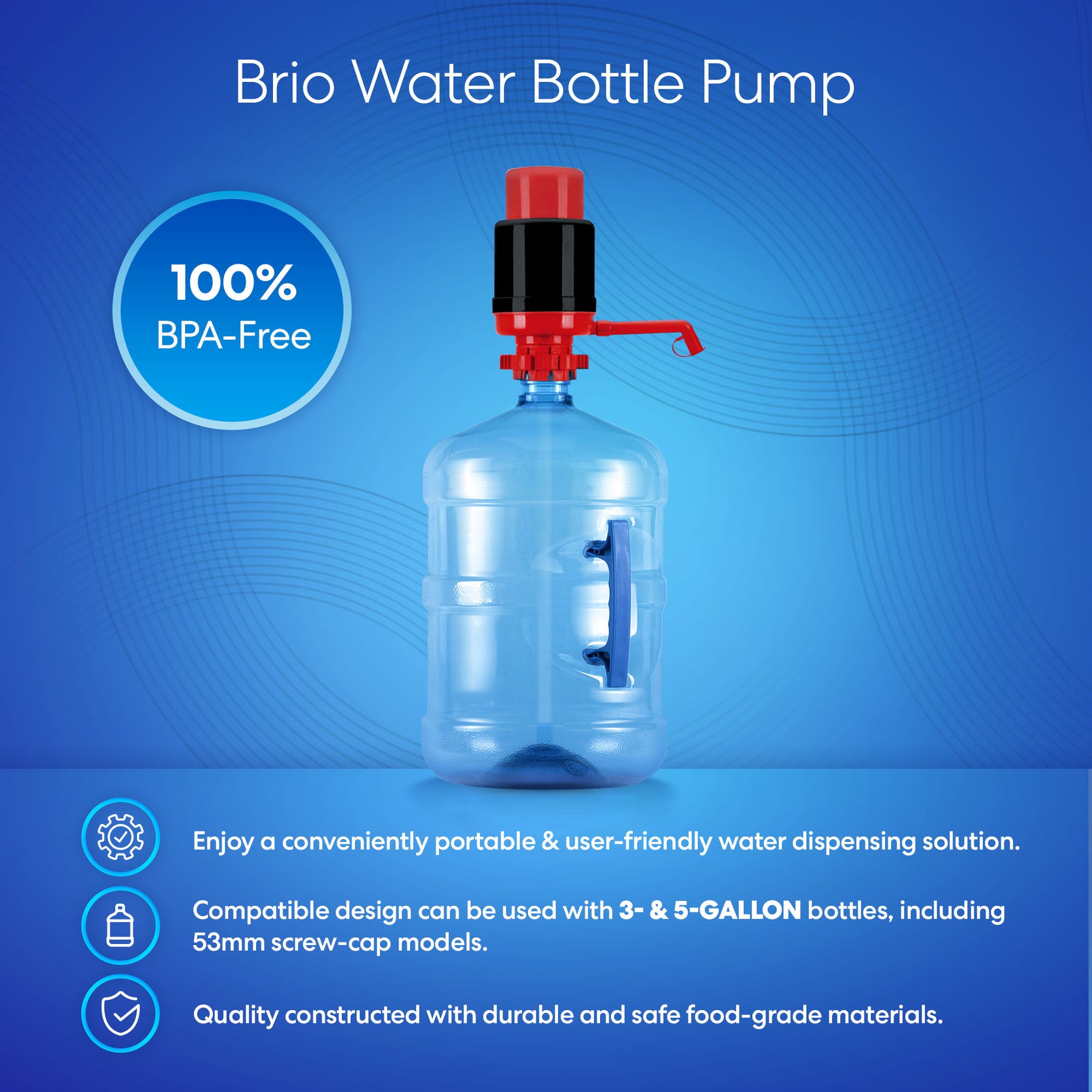 A Brio Manual Water Bottle Pump - Red & Black is attached to a large clear jug with a blue background, highlighting its BPA-free, food-grade build and compatibility with 3- and 5-gallon bottles for safe, convenient hydration.
