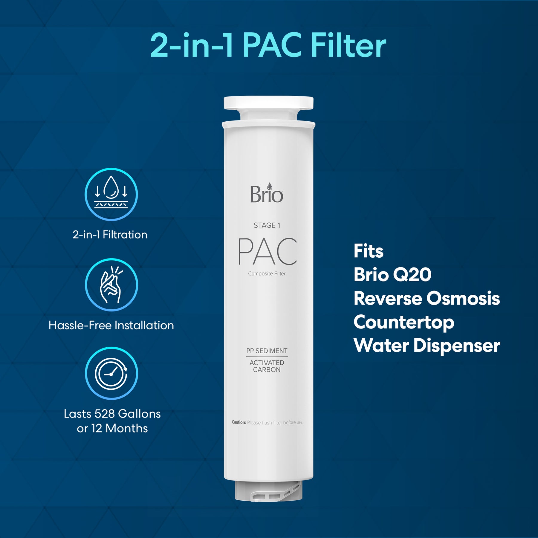 The tall, white Brio 2-in-1 PAC Filter for the Q20 Dispenser features a composite filter, advanced filtration icons, hassle-free installation, and lasts up to 528 gallons or 12 months. Compatible with Brio Q20 Reverse Osmosis Countertop Water Dispenser.