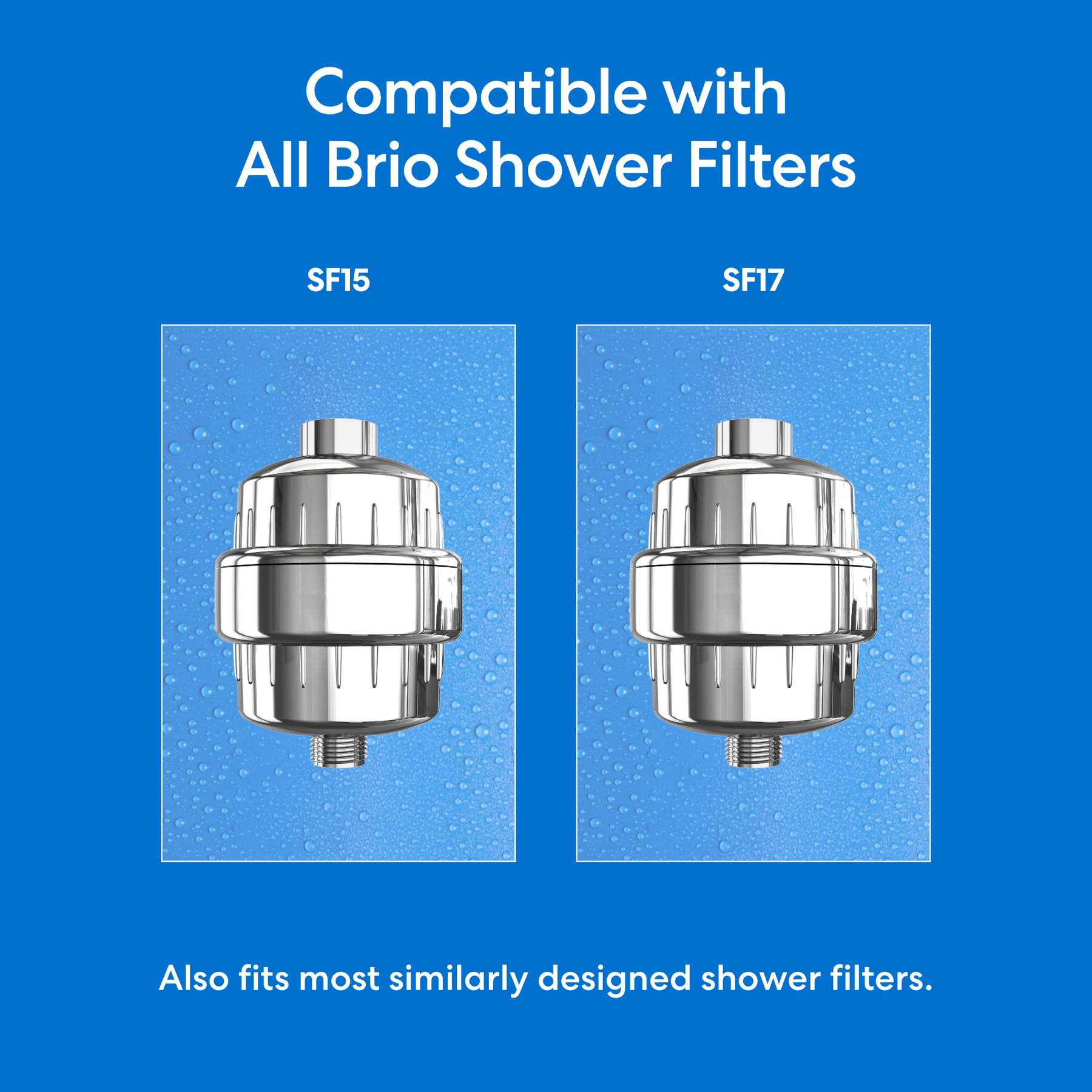 Two chrome 15 Stage Shower Filter Replacement Cartridges are shown side by side on a blue background with water droplets, offering filtered water and compatibility with all Brio shower filters and most similar designs.
