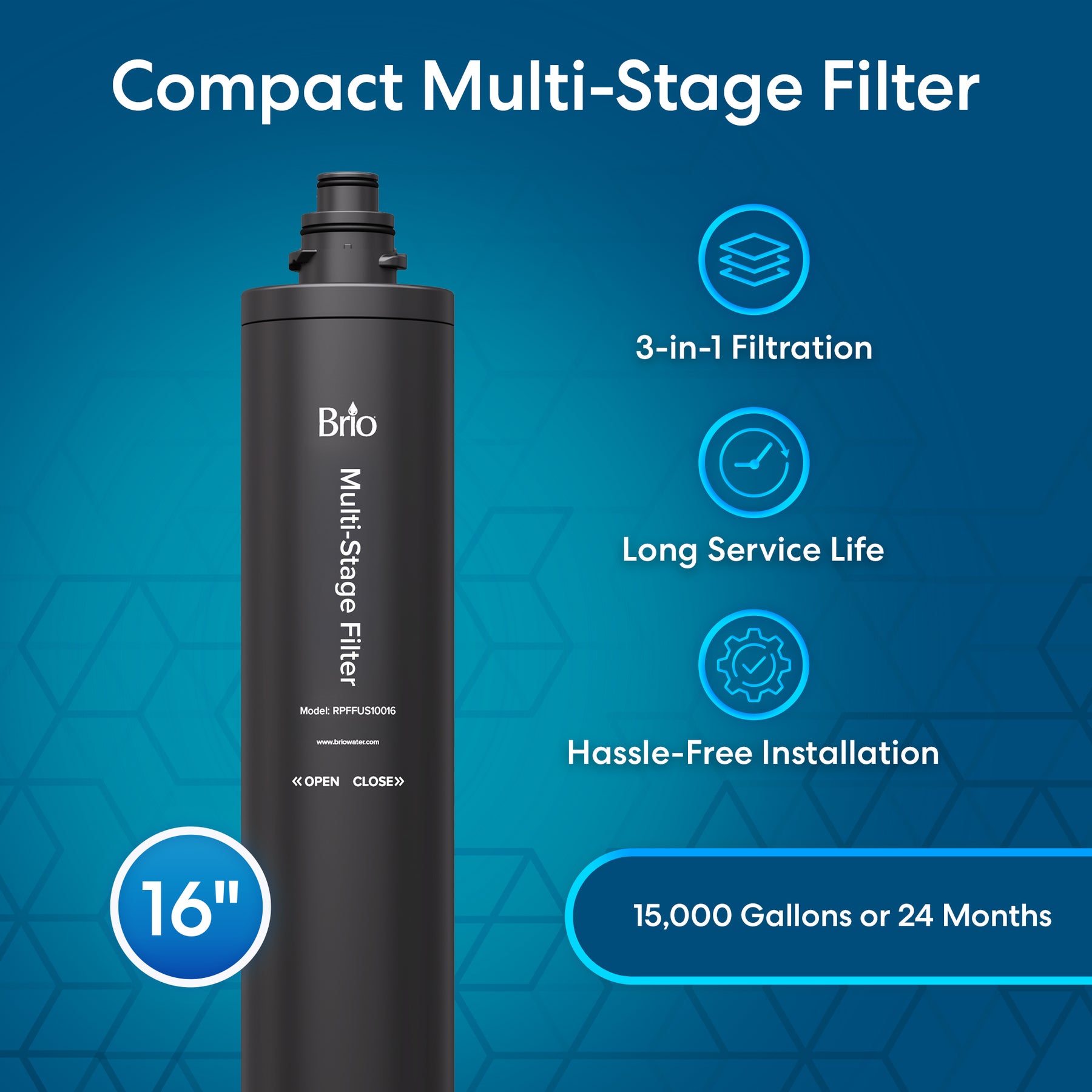 The Brio 16" Multi-Stage Replacement Filter features 3-in-1 filtration, activated carbon, easy installation, and lasts up to 15,000 gallons or 24 months. Compatible with most undersink systems. Blue geometric background.