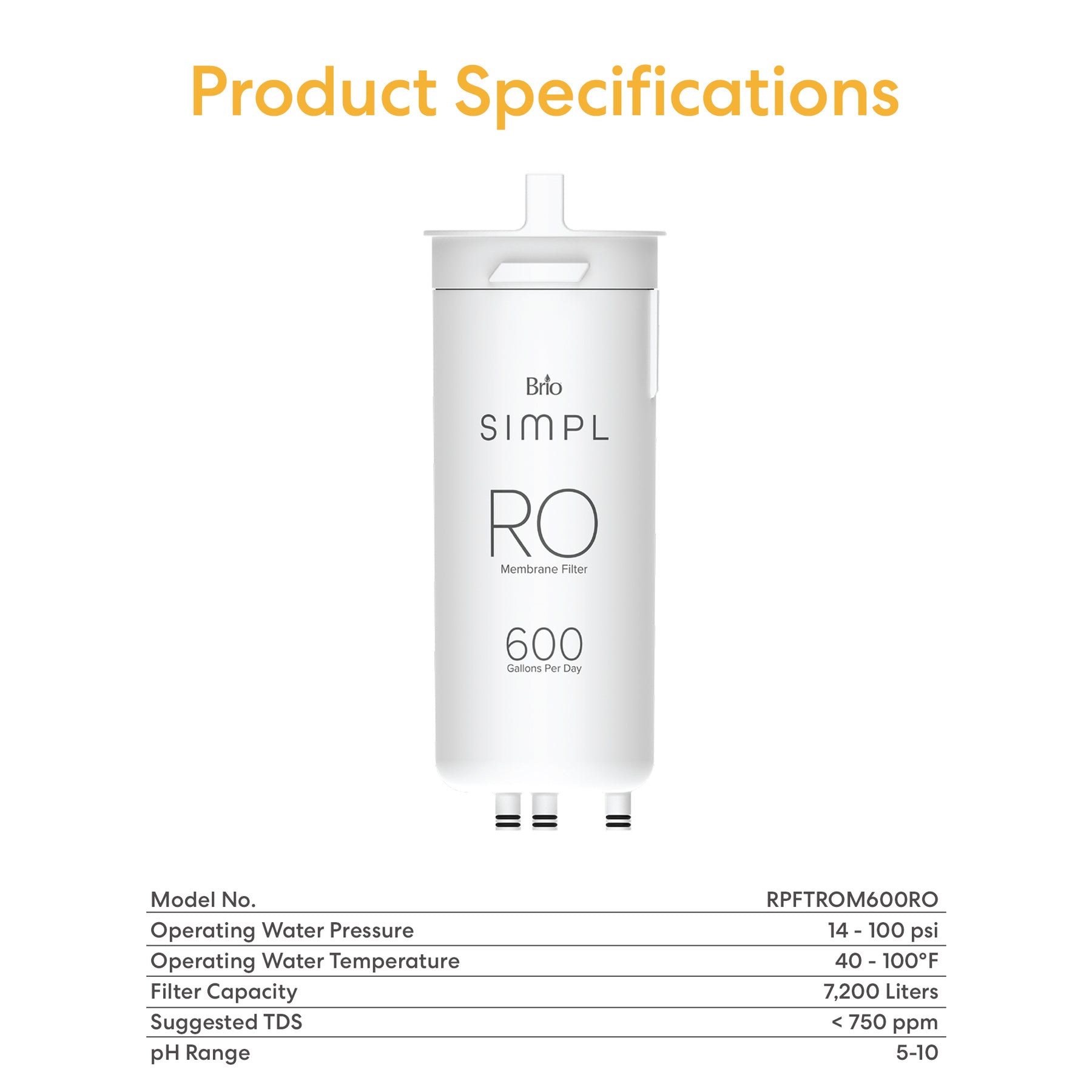 The SIMPL Reverse Osmosis Membrane 600GPD - TROM600STD is shown, with 7,200L filter life, 14-100 psi pressure, 40-100°F range, <750 ppm TDS, and pH 5-10. The white filter is designed for efficient water purification.
