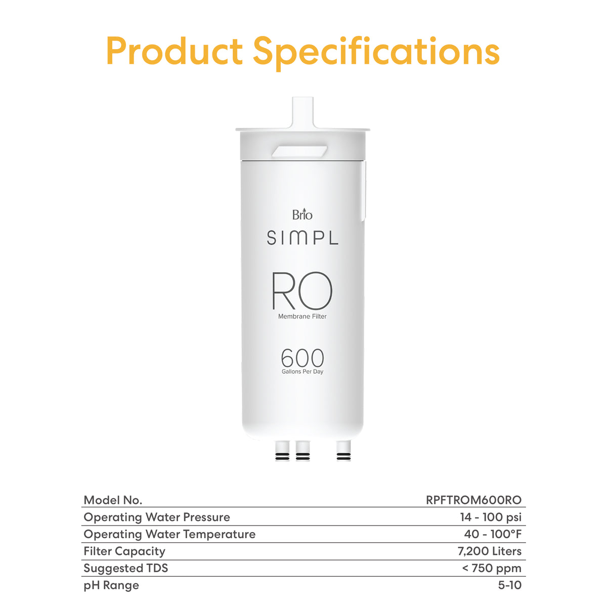 The SIMPL Reverse Osmosis Membrane 600GPD - TROM600STD is shown, with 7,200L filter life, 14-100 psi pressure, 40-100°F range, <750 ppm TDS, and pH 5-10. The white filter is designed for efficient water purification.