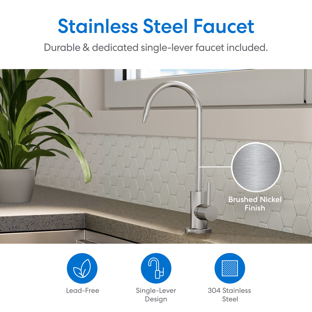 The modern brushed nickel stainless steel faucet with a single lever sits elegantly on the kitchen countertop, complemented by a white hexagonal backsplash and a green potted plant. Icon highlights showcase this faucet’s lead-free composition, single-lever operation, and durable 304 stainless steel construction. It’s the perfect companion for the SIMPL Series 400GPD Tankless Reverse Osmosis (RO) Under Sink Filtration System, delivering clean and safe water throughout your kitchen.