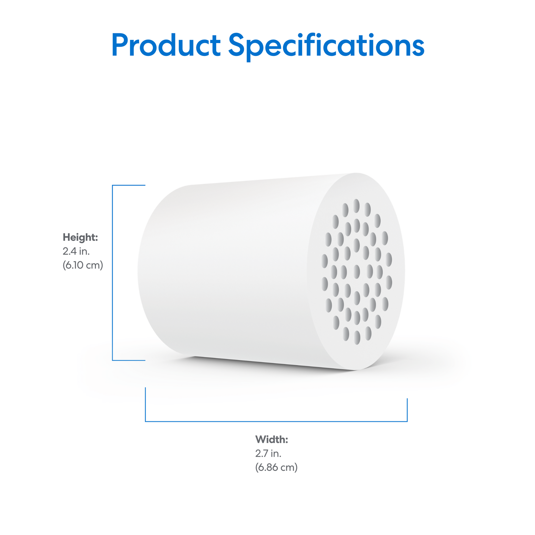 The 17 Stage Shower Filter Replacement Cartridge is a white cylinder with multiple holes on one flat end, measuring 2.4 inches (6.10 cm) high and 2.7 inches (6.86 cm) wide, shown under the heading “Product Specifications for filtered shower water.”.